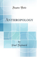 Anthropology (Classic Reprint)