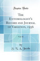 The Entomologist''s Record and Journal of Variation, 1956, Vol. 68 (Classic Reprint)
