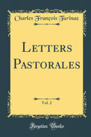 Letters Pastorales, Vol. 2 (Classic Reprint)