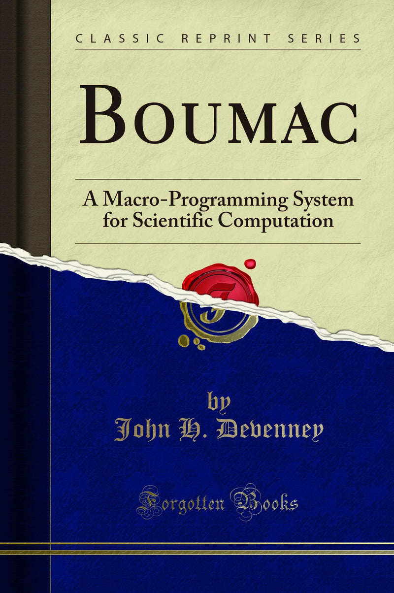 Boumac: A Macro-Programming System for Scientific Computation (Classic Reprint)