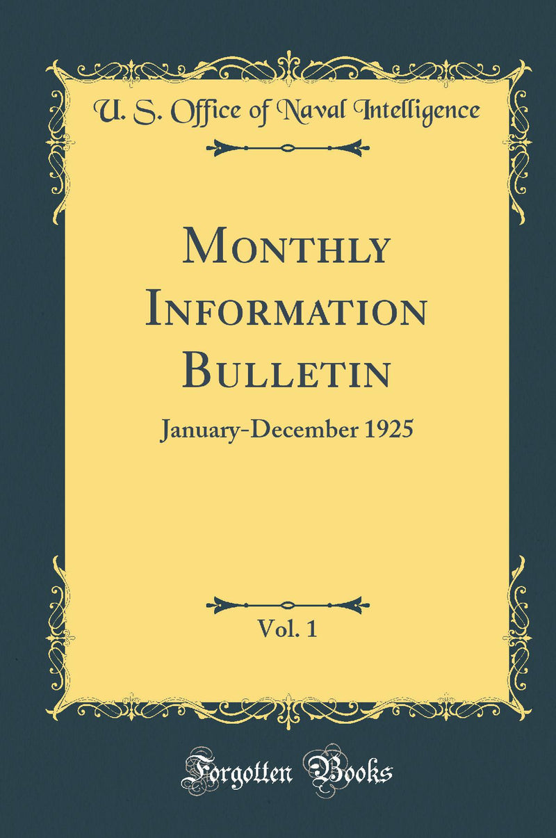 Monthly Information Bulletin, Vol. 1: January-December 1925 (Classic Reprint)