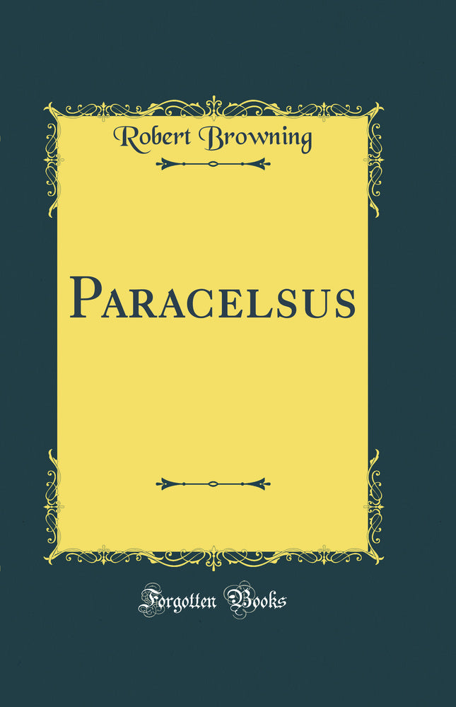 Paracelsus (Classic Reprint)