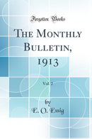 The Monthly Bulletin, 1913, Vol. 2 (Classic Reprint)