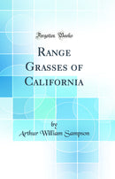 Range Grasses of California (Classic Reprint)