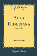 Acta Ridleiana: June, 1931 (Classic Reprint)