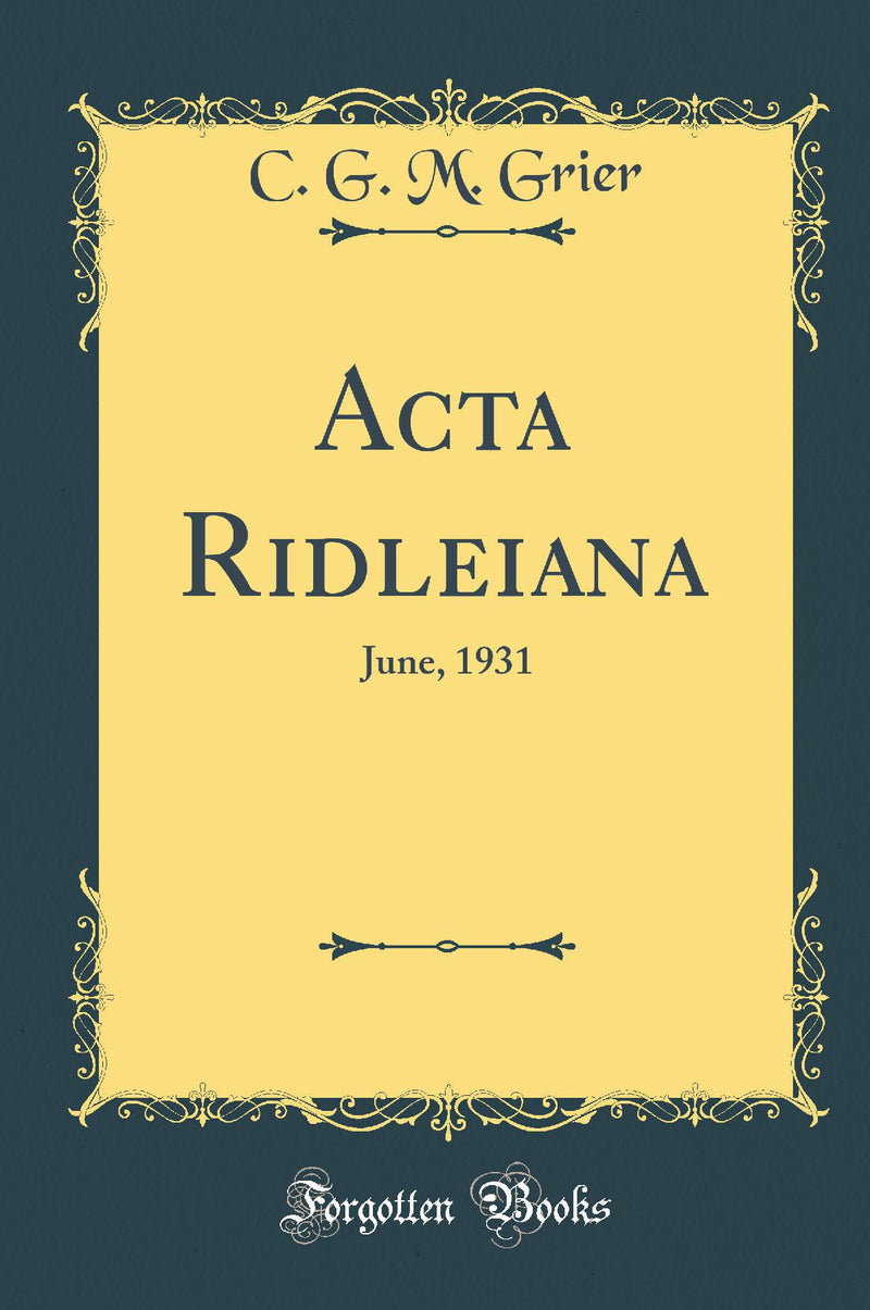 Acta Ridleiana: June, 1931 (Classic Reprint)