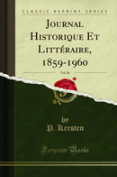 Journal Historique Et Littéraire, 1859-1960, Vol. 26 (Classic Reprint)