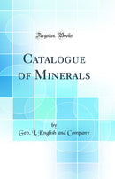 Catalogue of Minerals (Classic Reprint)