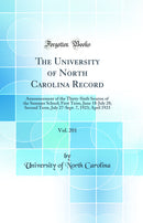 The University of North Carolina Record, Vol. 201: Announcement of the Thirty-Sixth Session of the Summer School; First Term, June 18-July 28; Second Term, July 27-Sept. 7, 1923; April 1923 (Classic Reprint)