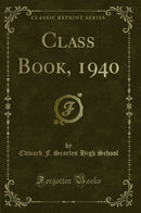 Class Book, 1940 (Classic Reprint)