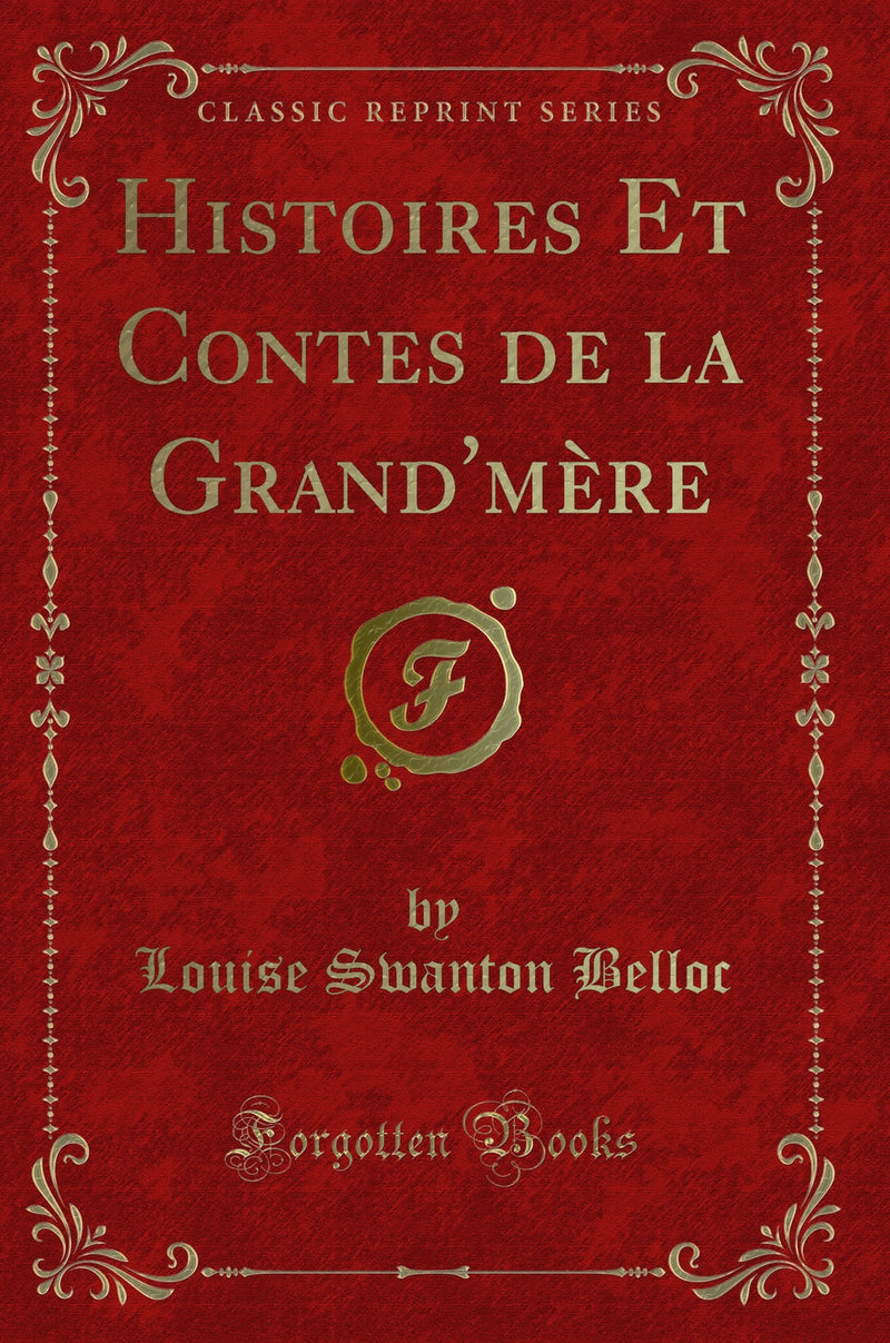 Histoires Et Contes de la Grand''mère (Classic Reprint)