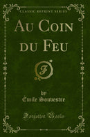 Au Coin du Feu (Classic Reprint)