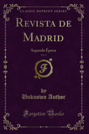 Revista de Madrid, Vol. 9: Segunda Época (Classic Reprint)