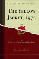 The Yellow Jacket, 1972, Vol. 26 (Classic Reprint)