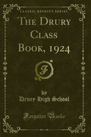 The Drury Class Book, 1924 (Classic Reprint)