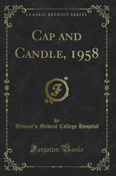 Cap and Candle, 1958 (Classic Reprint)