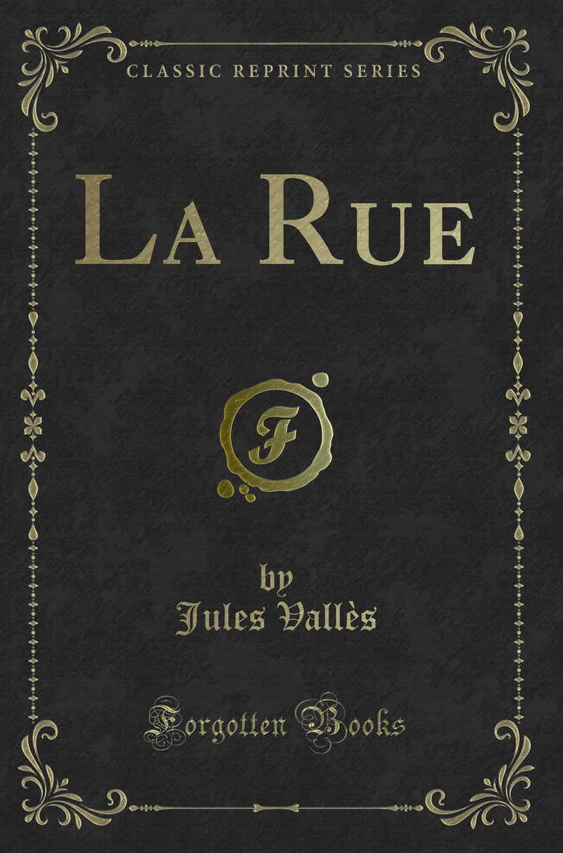 La Rue (Classic Reprint)