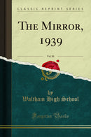 The Mirror, 1939, Vol. 30 (Classic Reprint)