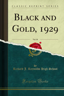 Black and Gold, 1929, Vol. 18 (Classic Reprint)