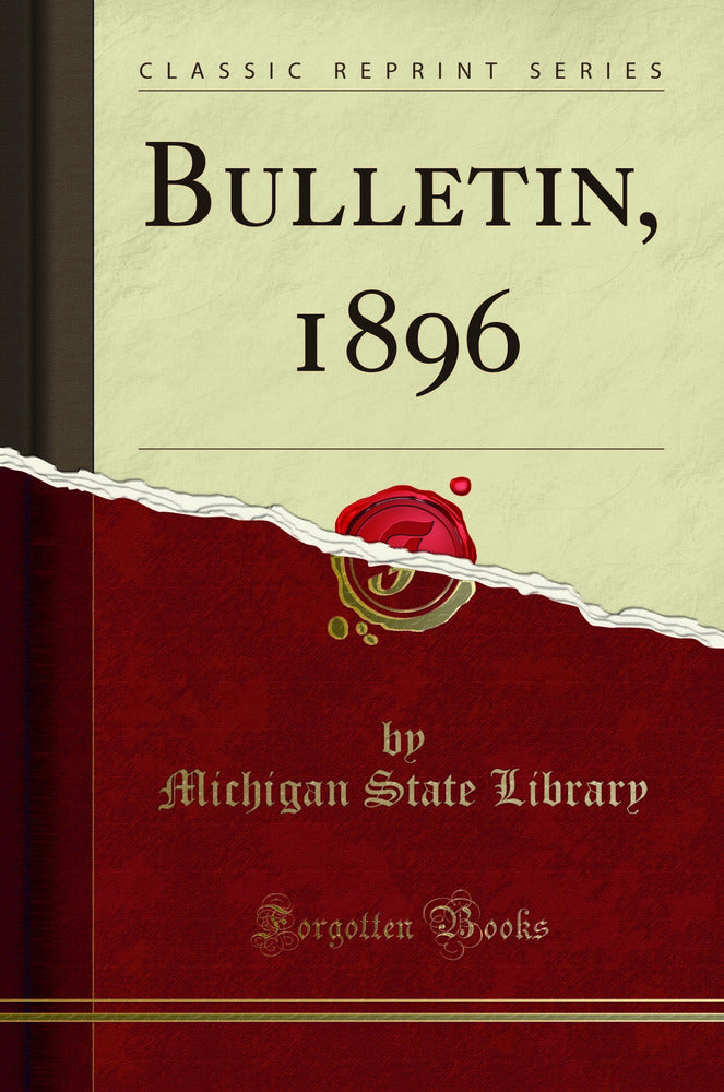 Bulletin, 1896 (Classic Reprint)