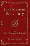 Jths Memory Book, 1917 (Classic Reprint)