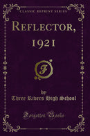 Reflector, 1921 (Classic Reprint)