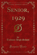 Senior, 1929 (Classic Reprint)