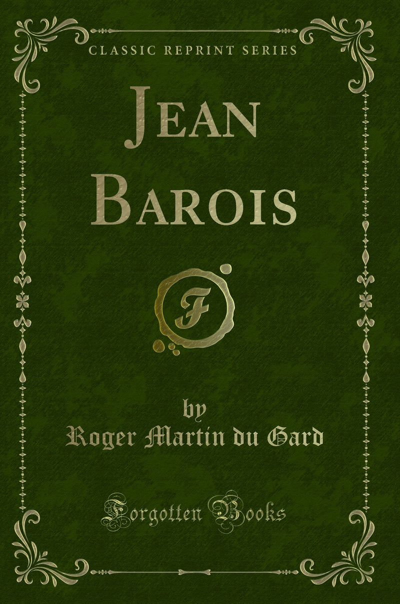 Jean Barois (Classic Reprint)