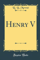 Henry V (Classic Reprint)