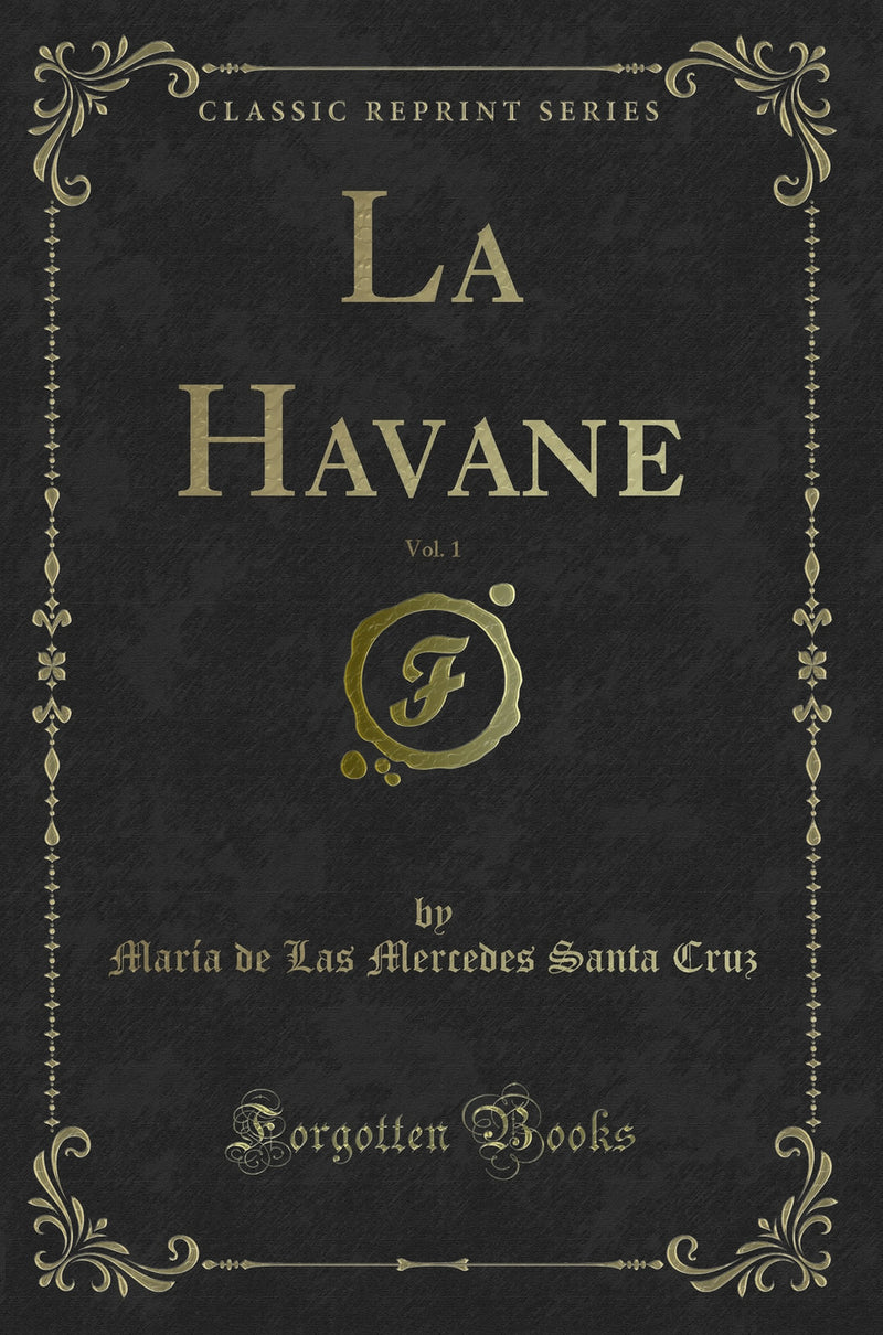 La Havane, Vol. 1 (Classic Reprint)