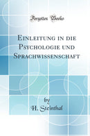 Einleitung in die Psychologie und Sprachwissenschaft (Classic Reprint)