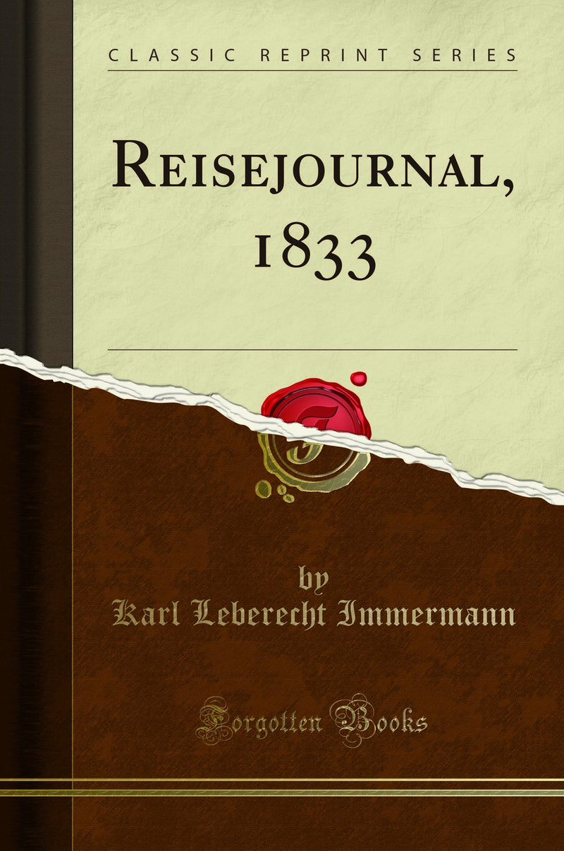 Reisejournal, 1833 (Classic Reprint)