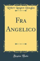 Fra Angelico (Classic Reprint)