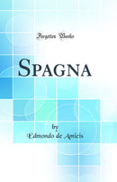 Spagna (Classic Reprint)