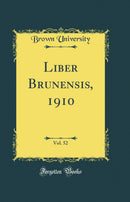 Liber Brunensis, 1910, Vol. 52 (Classic Reprint)