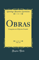Obras, Vol. 14: Campaña en el Ejército Grande (Classic Reprint)