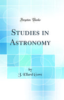 Studies in Astronomy (Classic Reprint)