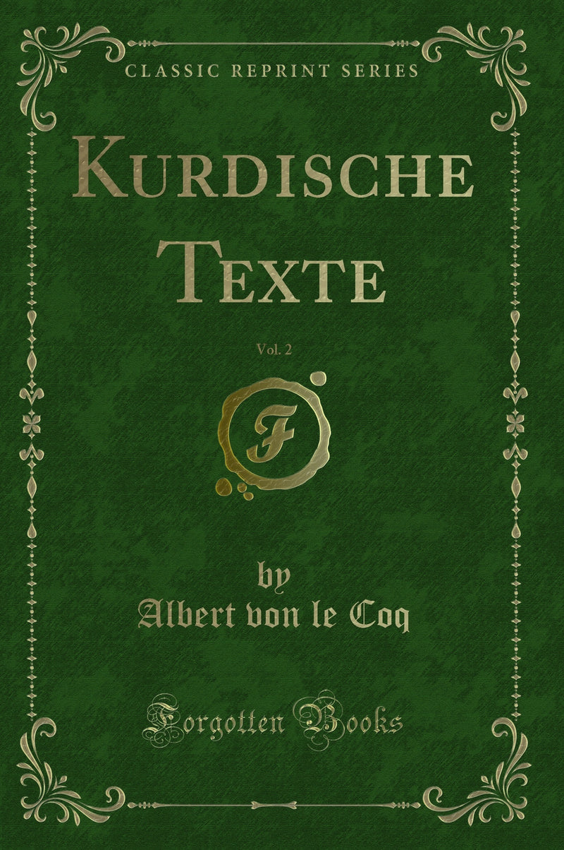 Kurdische Texte, Vol. 2 (Classic Reprint)