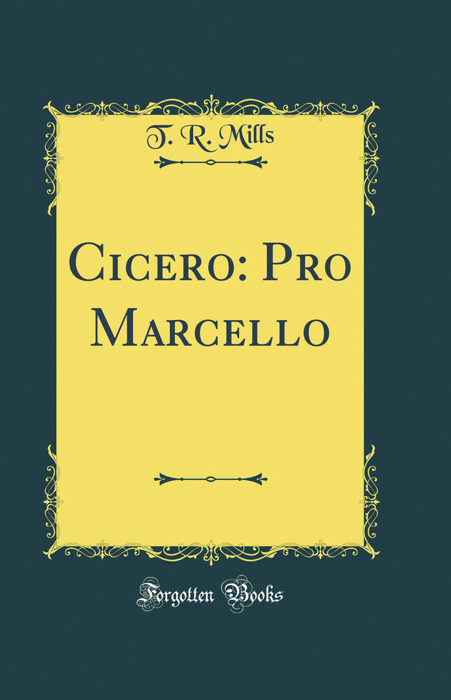 Cicero: Pro Marcello (Classic Reprint)