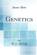 Genetics (Classic Reprint)