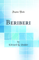 Beriberi (Classic Reprint)