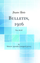 Bulletin, 1916: Nos. 68-69 (Classic Reprint)