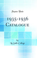 1935-1936 Catalogue (Classic Reprint)