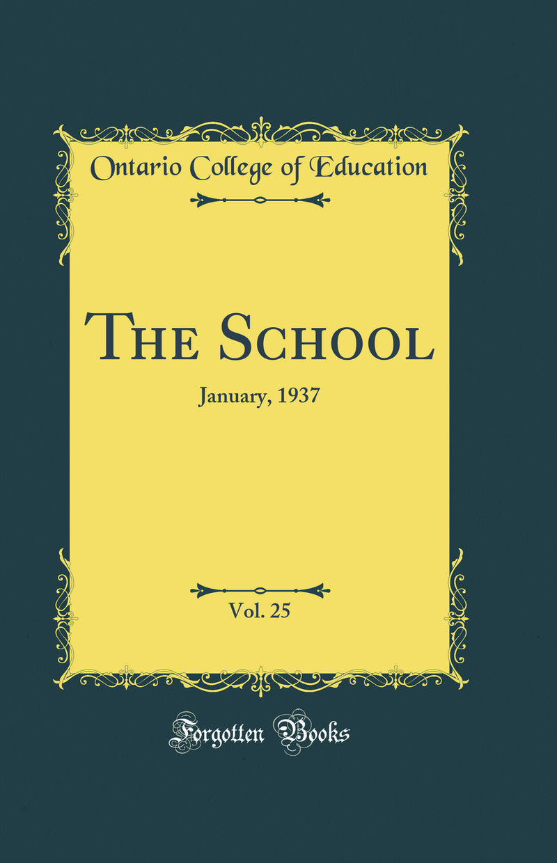 The School, Vol. 25: January, 1937 (Classic Reprint)