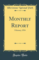 Monthly Report: February, 1934 (Classic Reprint)
