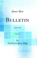Bulletin, Vol. 10: August 1943 (Classic Reprint)