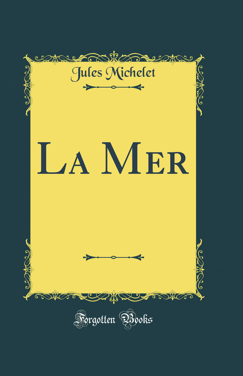 La Mer (Classic Reprint)