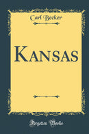 Kansas (Classic Reprint)