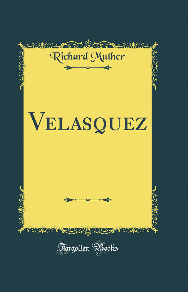 Velasquez (Classic Reprint)