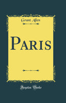 Paris (Classic Reprint)